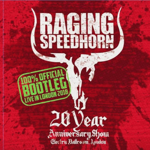 Raging Speedhorn : 20 Year Anniversary Show